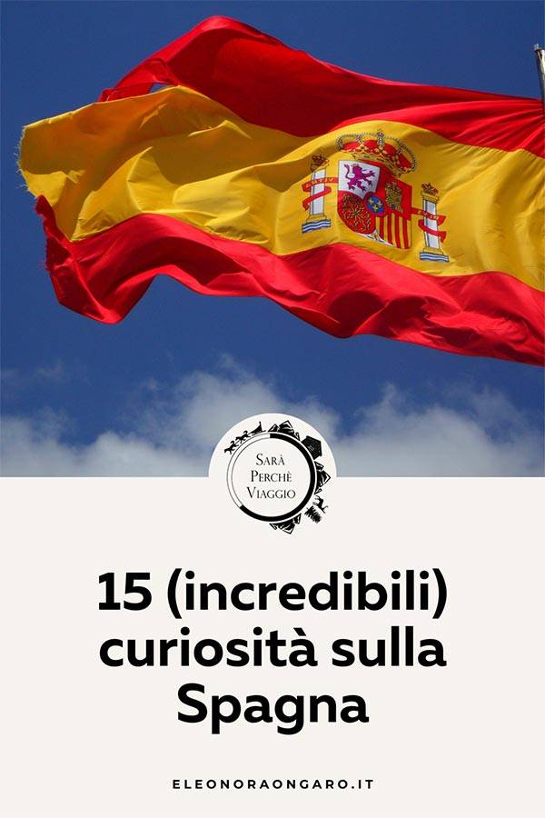 15 curiosità sulla Spagna