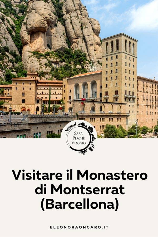 Visitare il Monastero di Montserrat Barcellona