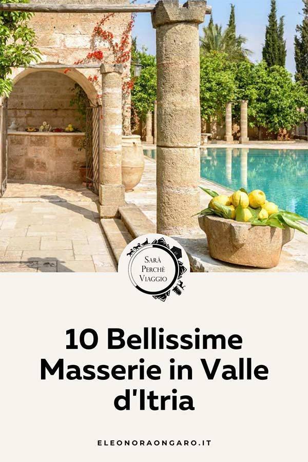 10 Bellissime Masserie in Valle d'Itria