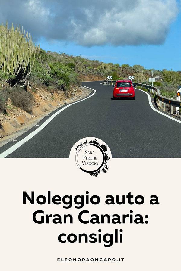 Noleggiare auto a Gran Canaria cose da sapere