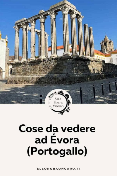 Cose da vedere ad Évora (Portogallo)