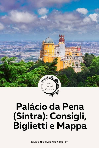 Palácio da Pena (Sintra): Consigli, Biglietti e Mappa