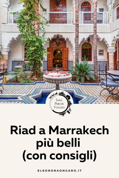 Riad a Marrakech più belli con consigli