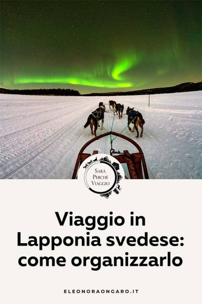 Viaggio in Lapponia svedese come organizzarlo